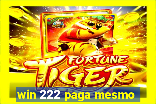 win 222 paga mesmo